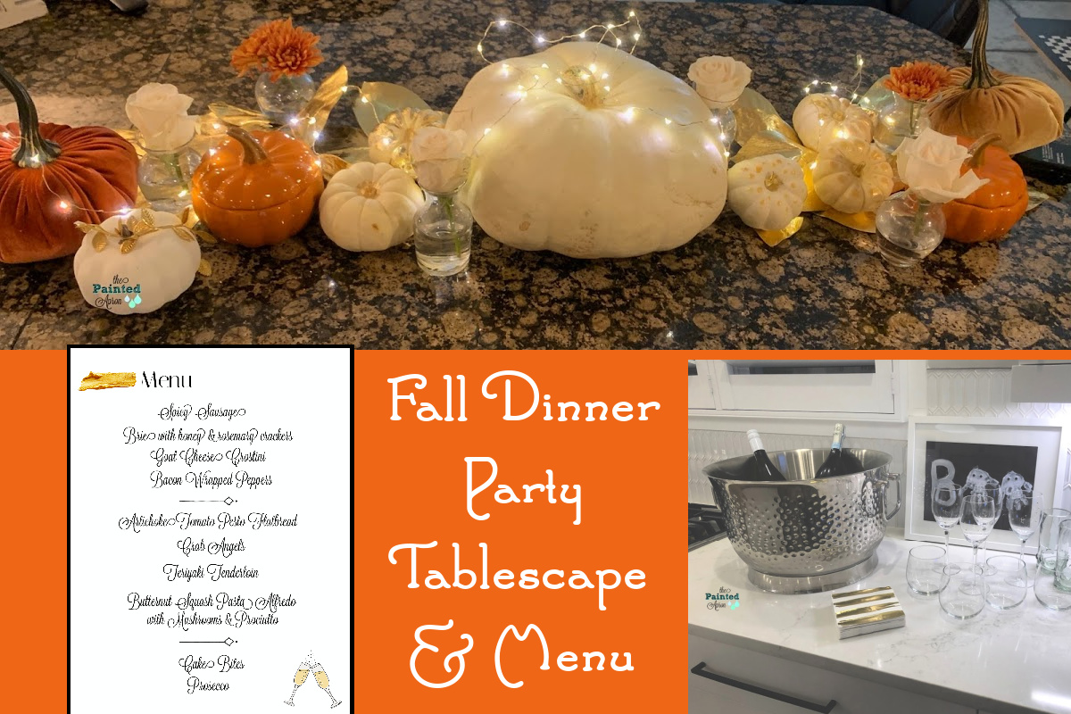 Fall Dinner Party Tablescape And Menu The Painted Apron